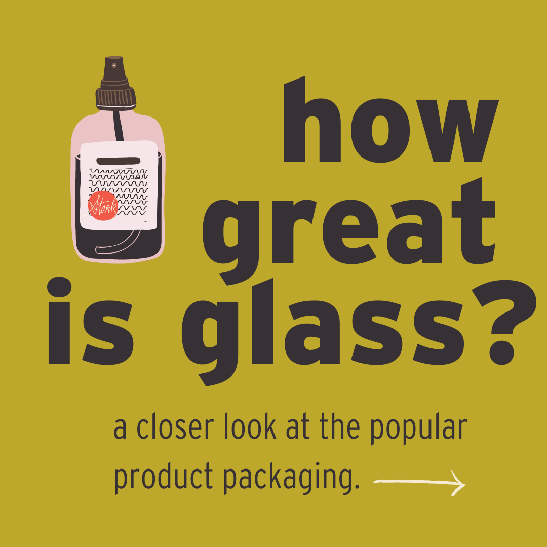 Is glass packaging sustainable?